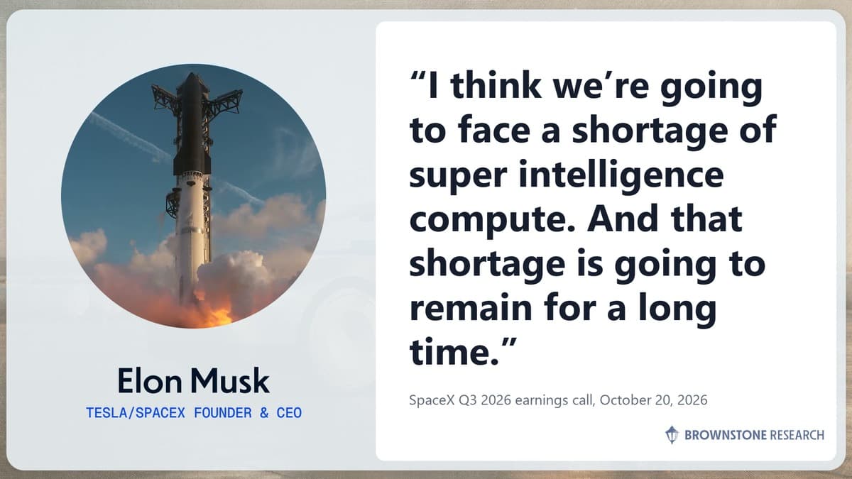 Elon Musk quote card: I think we're going to face a shortage of super intelligence compute. And that shortage is going to remain for a long time. SpaceX Q3 2026 earnings call, October 20, 2026