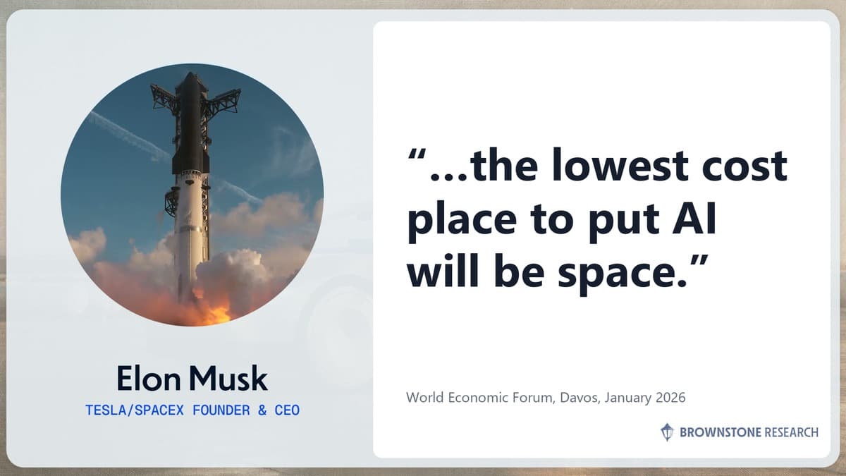Elon Musk quote card: ...the lowest cost place to put AI will be space. World Economic Forum, Davos, January 2026