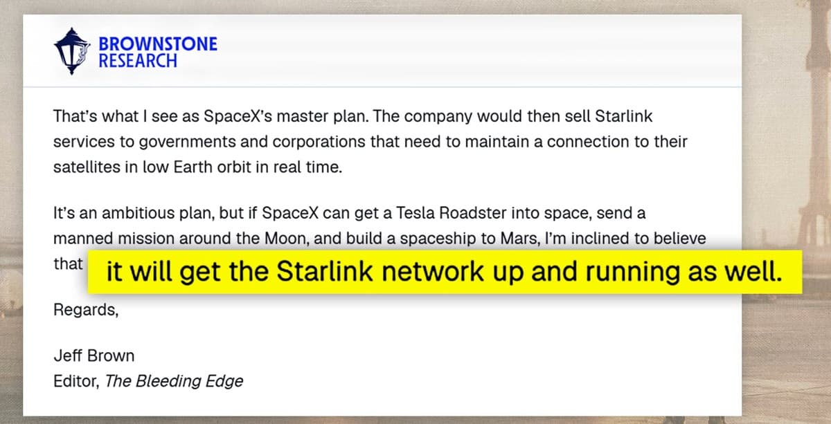 Jeff Brown's note to his readers: it will get the Starlink network up and running as well